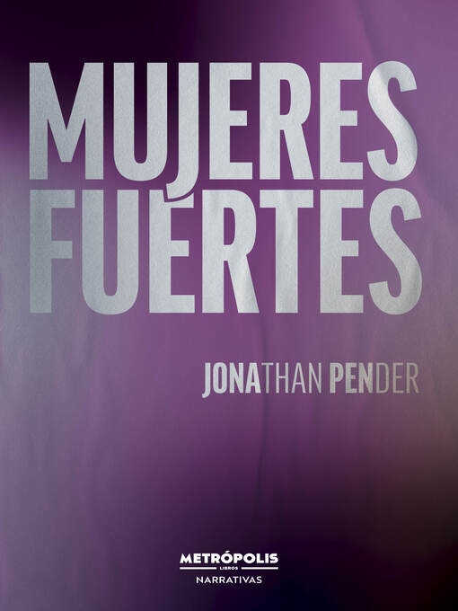 Title details for Mujeres fuertes by Jonathan Pender - Wait list